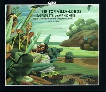 Heitor Villa-Lobos - Complete Symphonies (2009) (Carl St. Clair) (7CD Box Set)
