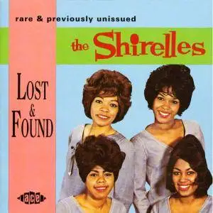 The Shirelles - Lost And Found: Rare & Previously Unissued (1994) {Ace Records CDCHD 521}