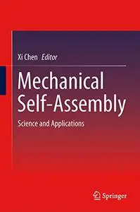 Mechanical Self-Assembly: Science and Applications (Repost)