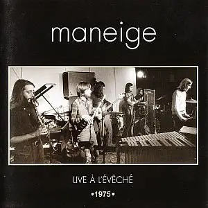 Maneige - Live A L'eveche - 1975 (2005)