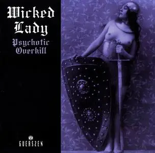 Wicked Lady - Psychotic Overkill [Recorded 1972] (2012)