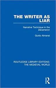 The Writer as Liar: Narrative Technique in the Decameron