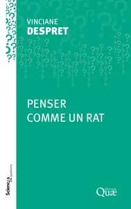 Vinciane Despret, "Penser comme un rat"