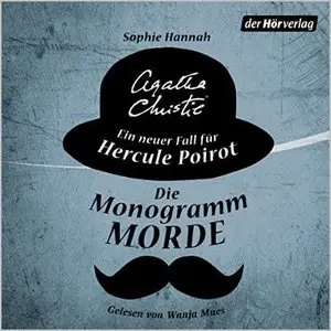 Agatha Christie & Sophie Hannah - Die Monogramm-Morde. Ein neuer Fall für Hercule Poirot