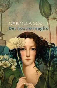 Carmela Scotti - Del nostro meglio