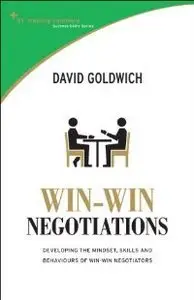 Win-Win Negotiation Techniques : Develop the Mindset, Skills and Behaviours of Winning Negotiators (repost)