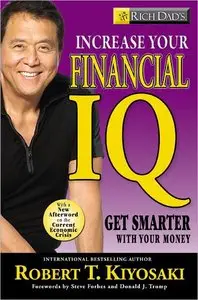 Rich Dad's Increase Your Financial IQ: Get Smarter with Your Money (repost)