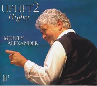 Monty Alexander - Uplift 2 (2013) {Jazz Legacy JLP 1201020}