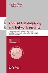 Applied Cryptography and Network Security: 22nd International Conference, ACNS 2024, Part I