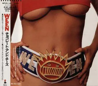 Ween - Chocolate and Cheese (1994) [Japan 1st Press]