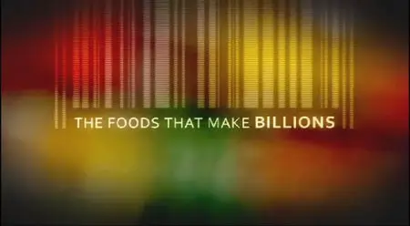 BBC - The Foods that Make Billions, part 1: Liquid Gold (2010)