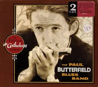 The Paul Butterfield Blues Band - An Anthology: The Elektra Years (2005)