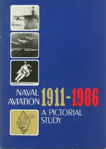 US Naval Aviation 1911-1986 - A Pictorial Study