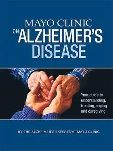 «Mayo Clinic on Alzheimer's Disease» by Ronald C.Petersen