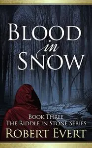 «Blood in Snow» by Robert Evert