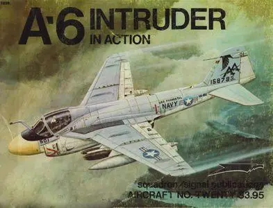 A-6 Intruder in action - Aircraft No. Twenty (Squadron/Signal Publications 1020)