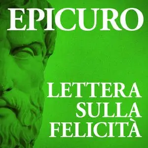 «Lettera sulla felicità» by Epicuro