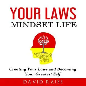 «Your Laws Mindset Life» by David Raise