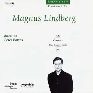 Magnus Lindberg - UR, Corrente, Duo Concertante, Joy