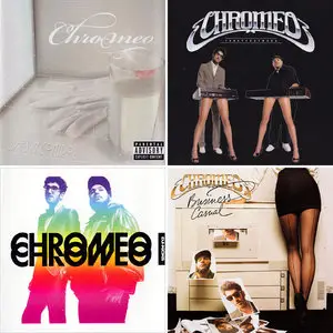 Chromeo - Albums Collection 2004-2010 (5CD) [Re-Up]