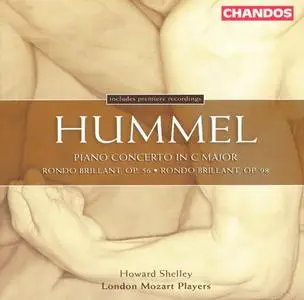 London Mozart Players, Howard Shelley - Hummel: Piano Concerto in C major, Rondos (2004)