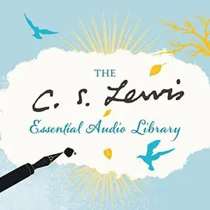 C. S. Lewis Essential Audio Library [Audiobook]