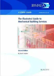 Illustrated Guide to Mechanical Building Services
