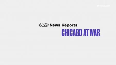 Vice News Reports: Chicago At War (2019)