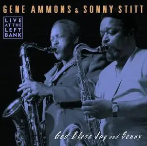 Gene Ammons & Sonny Stitt - God Bless Jug and Sonny [Recorded 1973] (2001)
