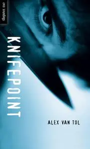 «Knifepoint» by Alex Van Tol