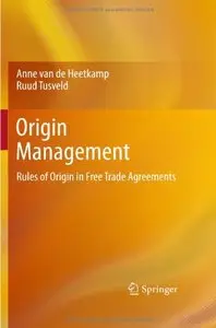 Origin Management: Rules of Origin in Free Trade Agreements (repost)