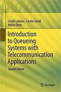 Introduction to Queueing Systems with Telecommunication Applications vol 2