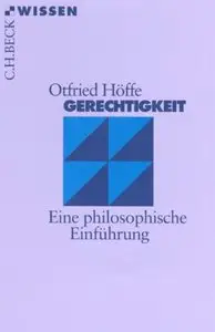 Gerechtigkeit: Eine philosophische Einführung, Auflage: 5., durchgesehene Auflage