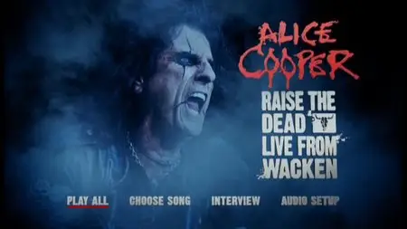 Alice Cooper - Raise The Dead - Live From Wacken (2014)