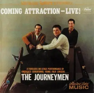 The Journeymen - Coming Attraction - Live! (1962) {2003 Collectors' Choice CCM-416-2, inc 10 bonus tracks}