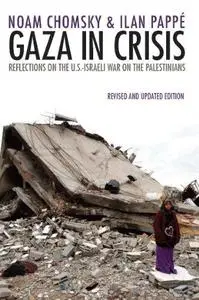 Gaza in crisis : reflections on Israel's war against the Palestinians (Repost)