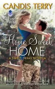 «Home Sweet Home» by Candis Terry