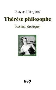 Boyer d'Argens, "Thérèse philosophe"