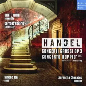 Corrado Rovaris, Silete Venti! - Handel: Concerti Grossi Op. 3; Concerto Doppio (2011)