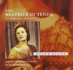 Richard Bonynge, Joan Sutherland,  Luciano Pavarotti - Bellini: Beatrice di Tenda [1992/1966]