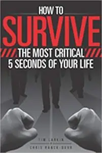 How to Survive the Most Critical 5 Seconds of Your Life