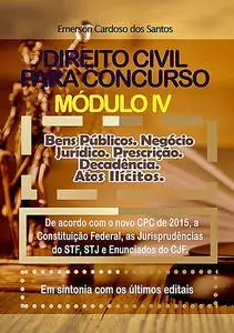 «Direito Civil Para Concurso MÓdulo Iv» by Emerson Cardoso Dos Santos