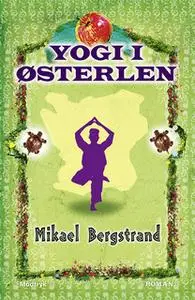«Yogi i Østerlen» by Mikael Bergstrand