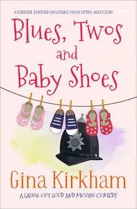«Blues, Twos and Baby Shoes» by Gina Kirkham