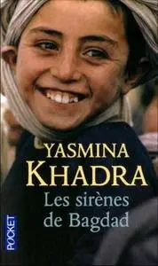 Yasmina Khadra, "Les sirènes de Bagdad"