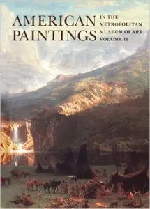 American Paintings in The Metropolitan Museum of Art: Vol. 2 [Repost]
