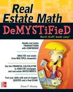 Steven P. Mooney - Real Estate Math Demystified [Repost]