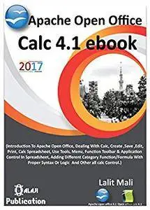 Apache open office Calc 4.1 eBook: Introduction to open office calc 4.1