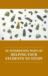 53 Interesting Ways of Helping Your Students to Study (Repost)