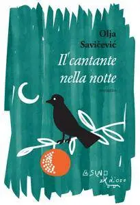 Olja Savicevic - Il cantante nella notte